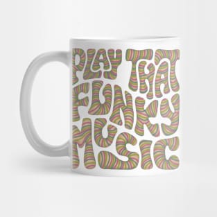 Play That Funky Music Word Art Mug